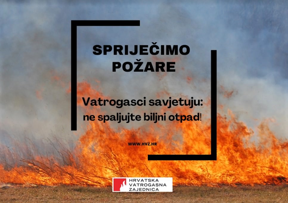 Hrvatska vatrogasna zajednica: Izbjegavajte spaljivanje biljnog otpada, kompostirajte ga!