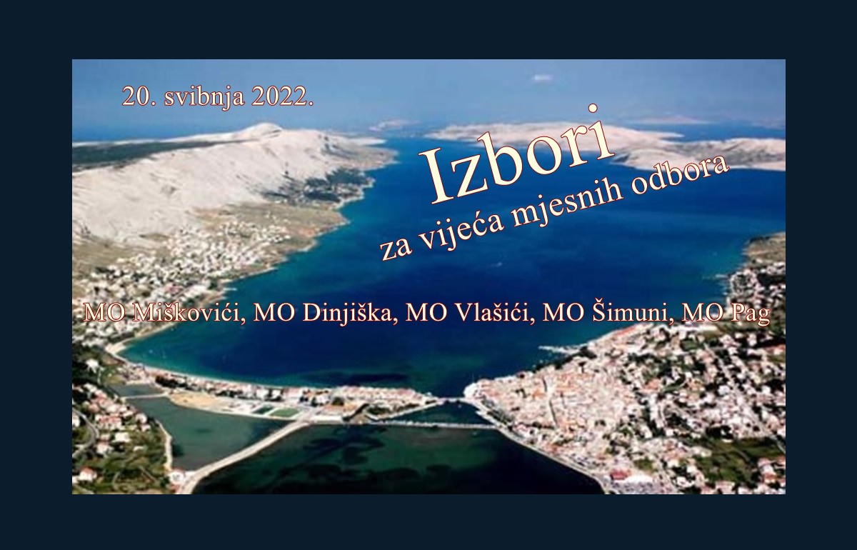U nedjelju, 22. svibnja, održat će se izbori za vijeća mjesnih odbora na području Grada Paga