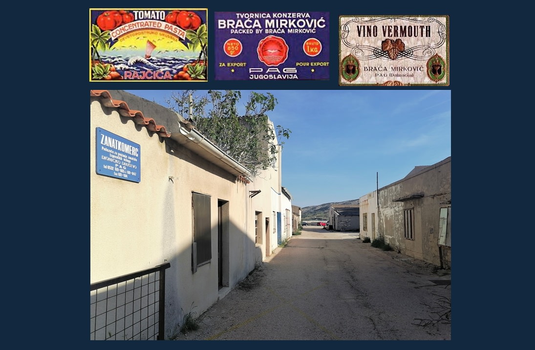 Tvornica konzervi braće Mirković bila je, uz solanu, najveći industrijski pogon na Pagu