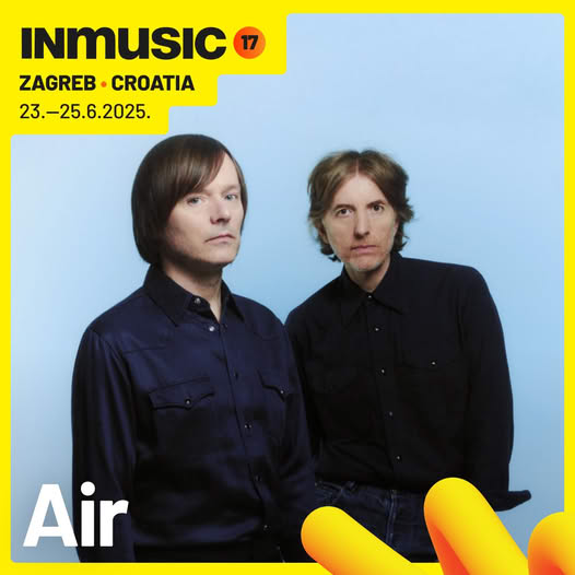 Legendarni francuski duo Air stiže na 17. INmusic festival