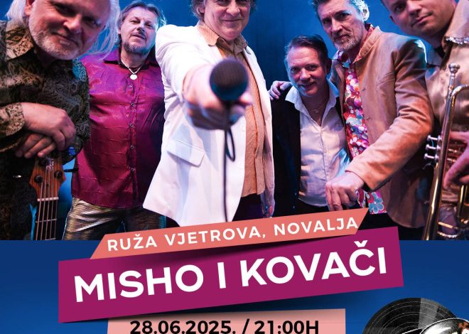 Misho i Kovači stižu u Novalju 28. lipnja