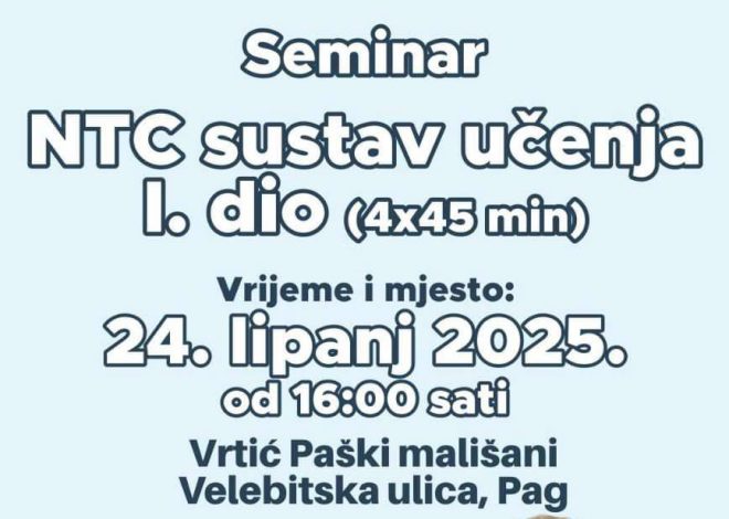 Poziv na seminar “NTC sustav učenja” u organizaciji vrtića Paški mališani