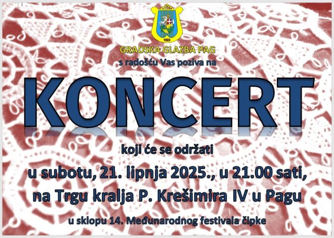 Koncert Gradske glazbe Pag u sklopu 14. Međunarodnog festivala čipke