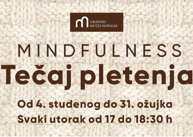 Zimske mindfulness radionice pletenja u Gradskom muzeju Novalja