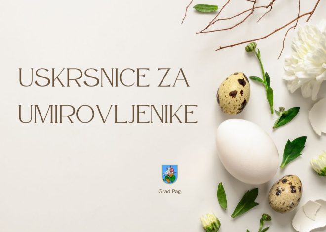 Pag: Uskrsnice za umirovljenike i osobe starije životne dobi