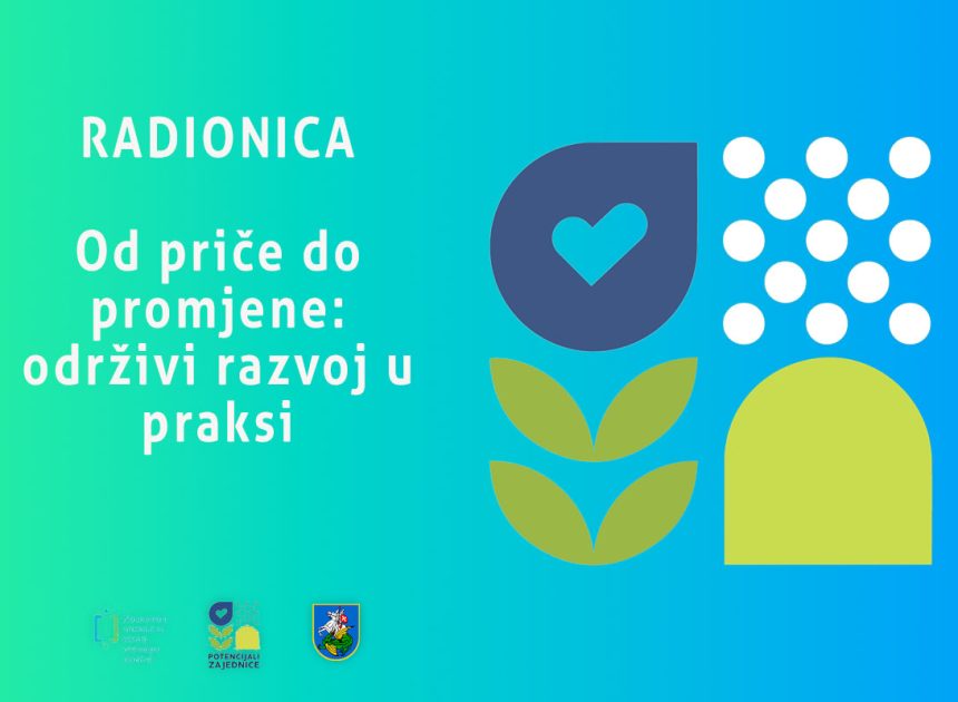 Pag: Radionica „Od priče do promjene: održivi razvoj u praksi”
