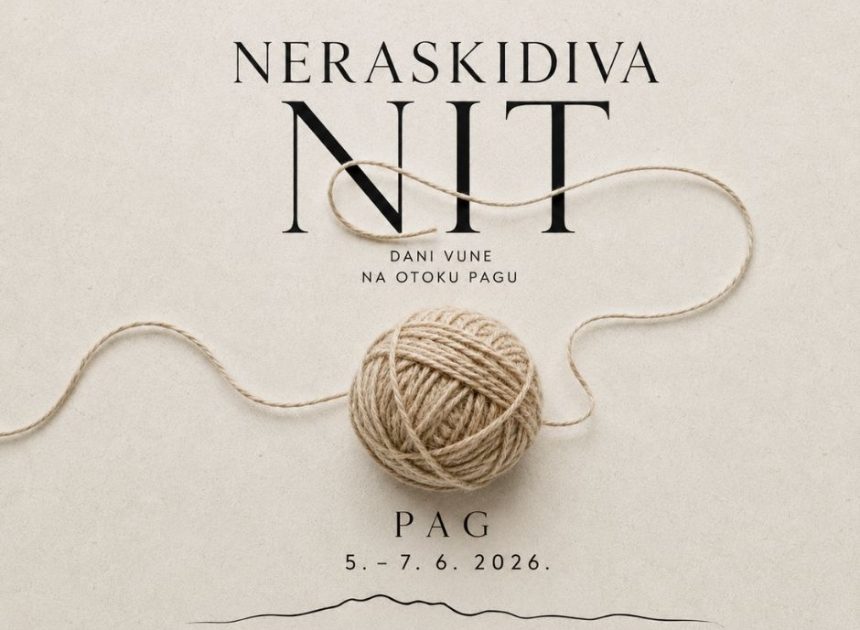 Neraskidiva nit – Dani vune na otoku Pagu