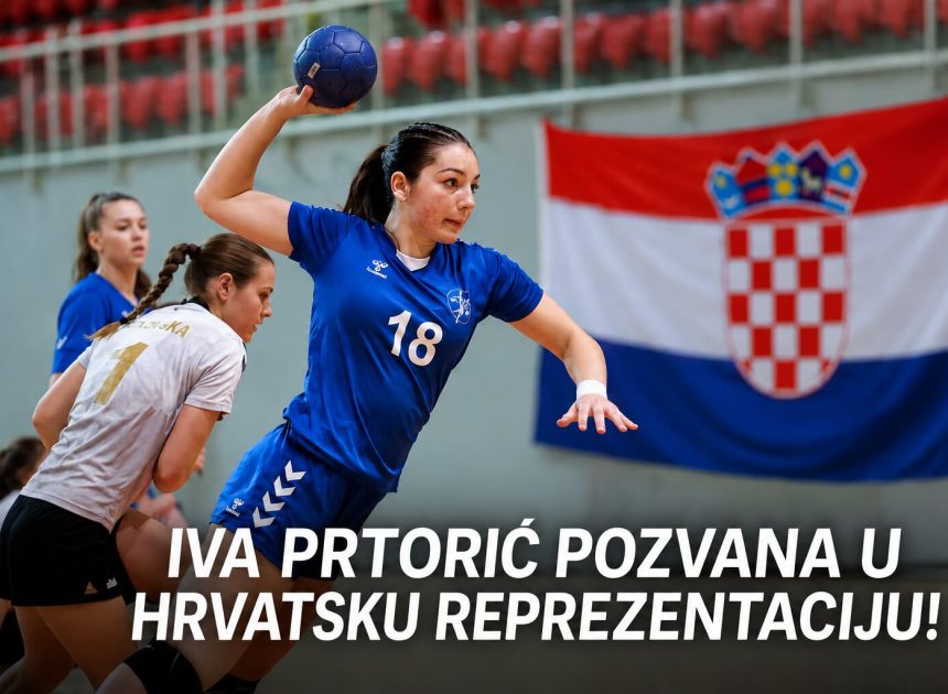 Iva Prtorić izborila mjesto u hrvatskoj rukometnoj reprezentaciji