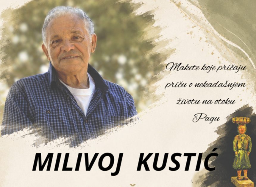 Milivoj Kustić: Makete koje čuvaju uspomene