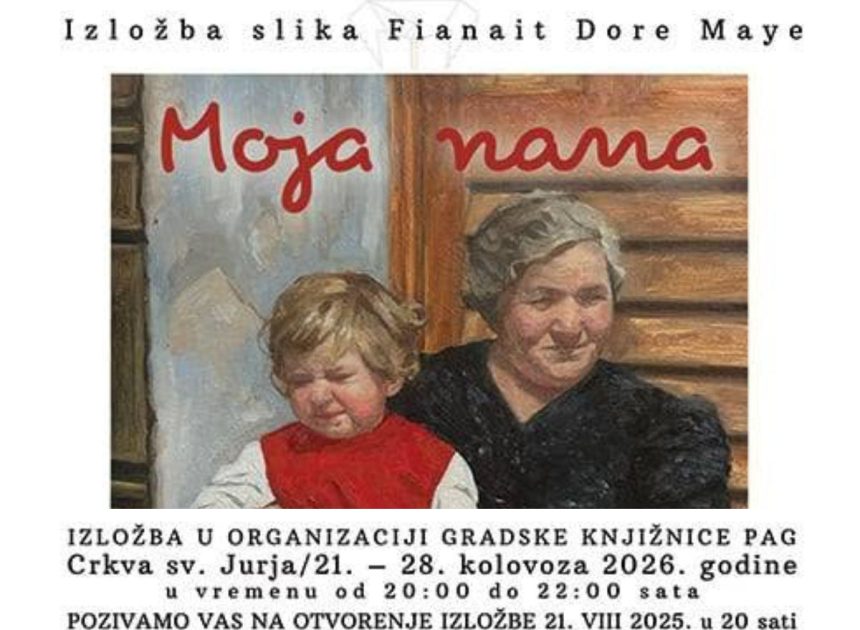Moja nana – izložba slika Fianait Dore Maye