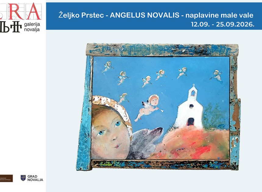 Novalja: „Angelus Novalis – Naplavine male vele“ u Galeriji Era