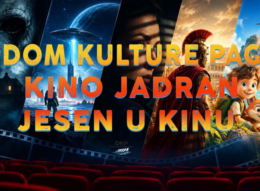 Horor, SF, triler, povijesni spektakl i filmovi za najmlađe na programu kina Jadran u listopadu
