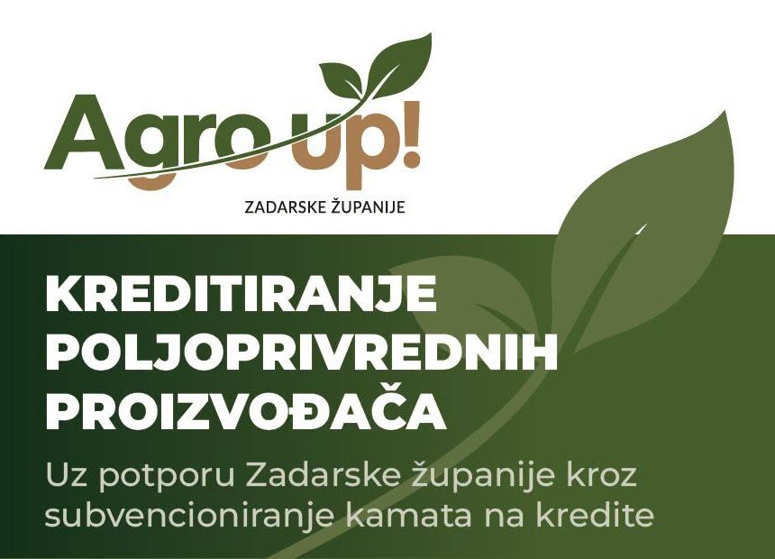 Agro up! – Zadarska županija subvencionira kamate na kredite za poljoprivrednike